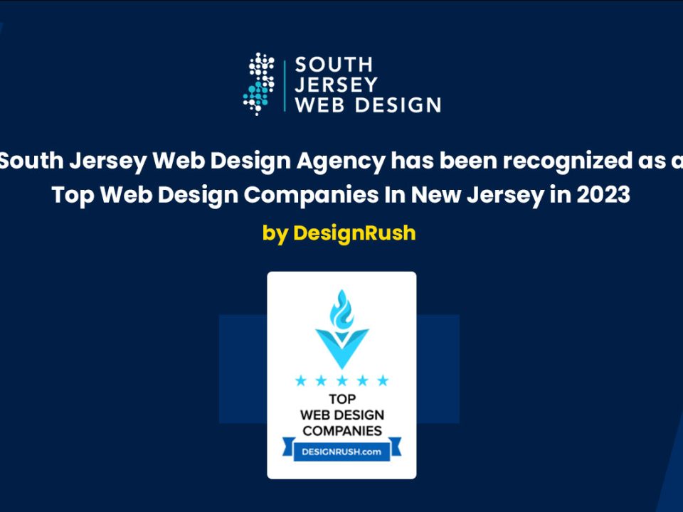 South Jersey Web Design Agency has been recognized as a Top Web Design Companies in New Jersey 2023 by Designrush