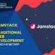JAMSTACK vs Traditional Web Development Which is better