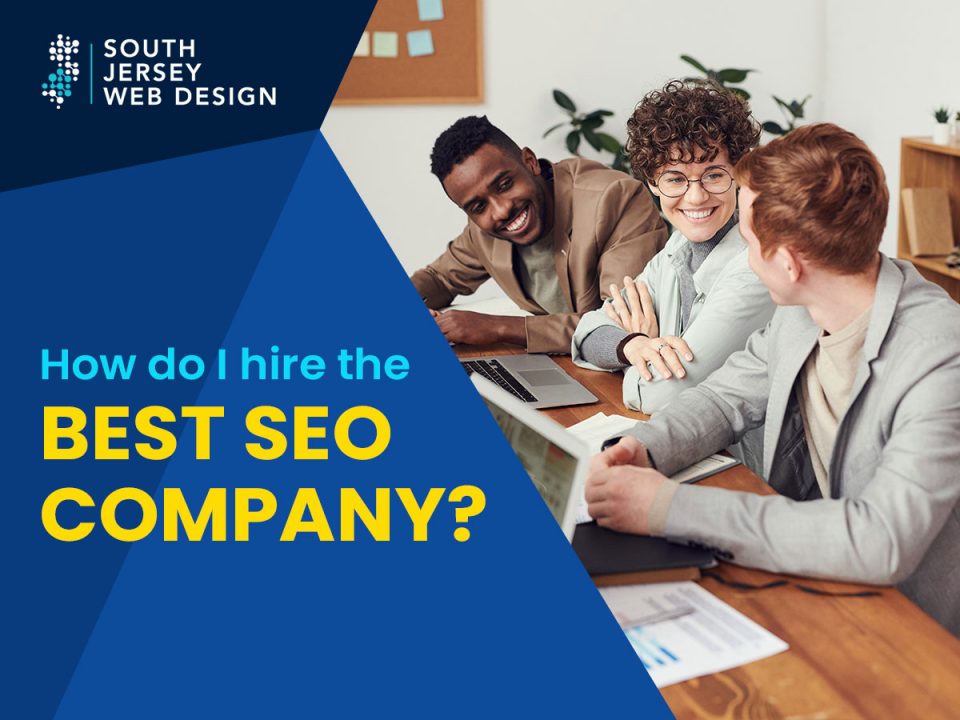 How do I hire the best SEO company